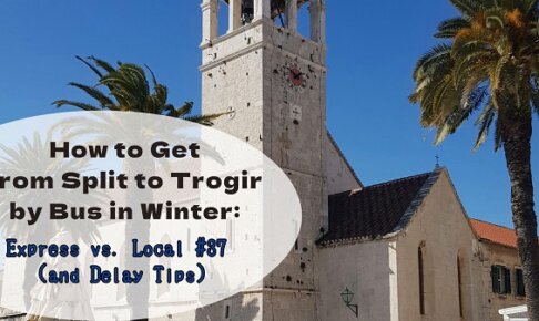 How to Get from Split to Trogir by Bus in Winter: Express vs. Local #37 (and Delay Tips)